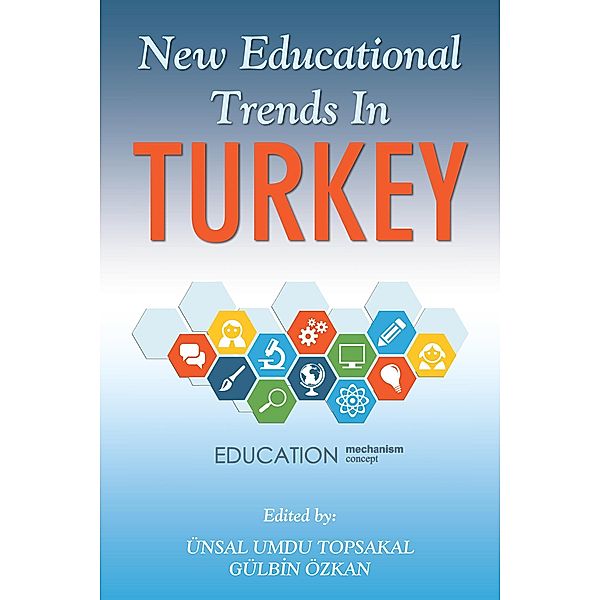 New Educational Trends in Turkey, Ünsal Umdu Topsakal