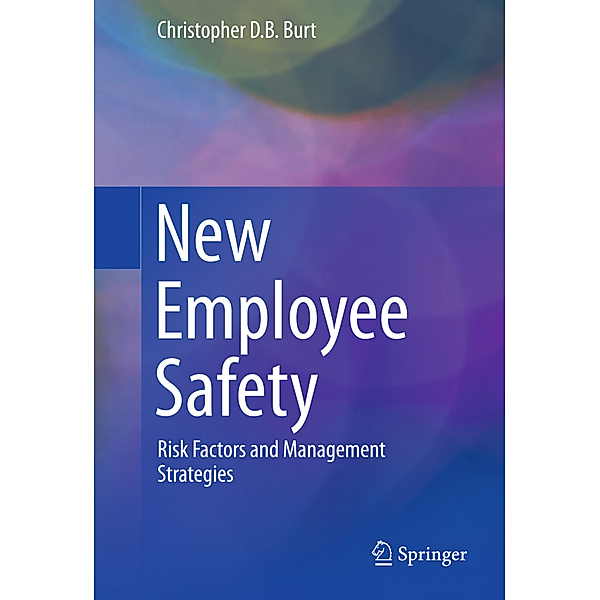 New Employee Safety, Christopher D. B. Burt