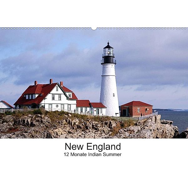 New England - 12 Monate Indian Summer (Wandkalender 2023 DIN A2 quer), Markus Eickhoff