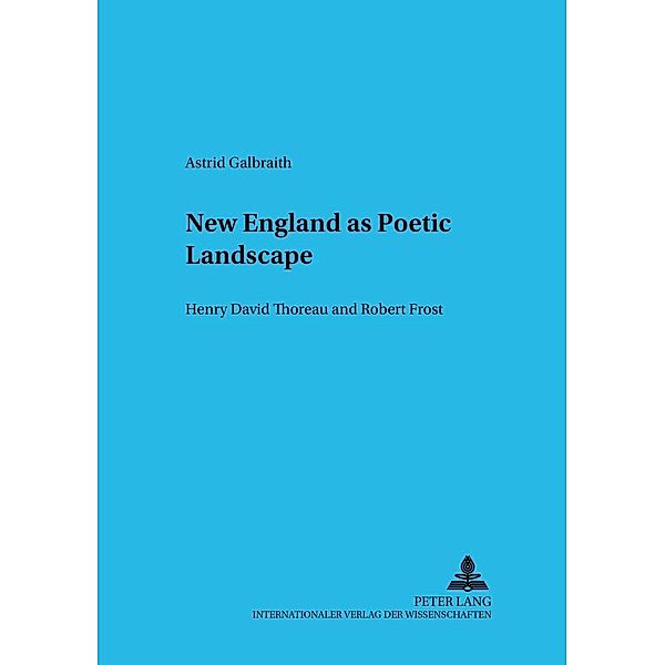 New England as Poetic Landscape, Astrid Galbraith