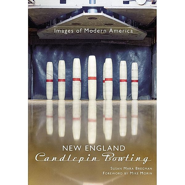 New England Candlepin Bowling, Susan Mara Bregman