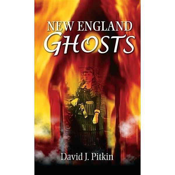 New England Ghosts, David J. Pitkin