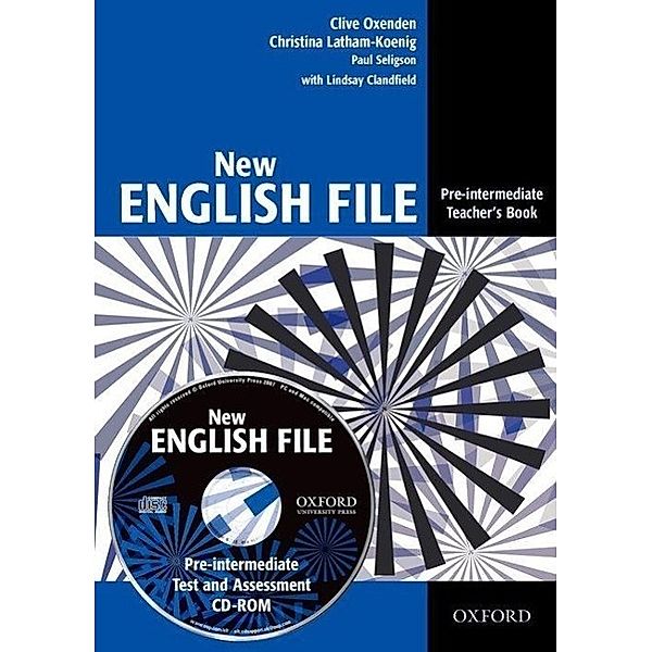 New English File: Pre-interm, Teacher's Bk. w. Test CD, Clive Oxenden, Christina Latham-Koenig, Paul Seligson, Lindsay Clandfield, Francesca Target, Brian Brennan