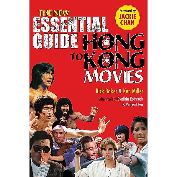 New Essential Guide to Hong Kong Movies, Rick Baker, Kenneth Miller