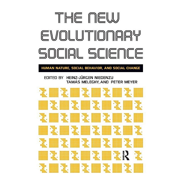 New Evolutionary Social Science, Heinz-Jurgen Niedenzu, Tamas Meleghy, Peter Meyer