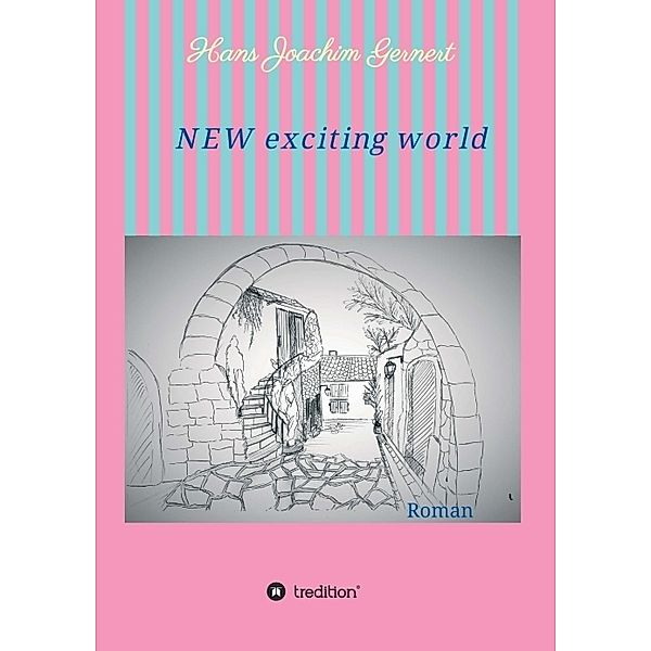 NEW exciting world, Hans Joachim Gernert