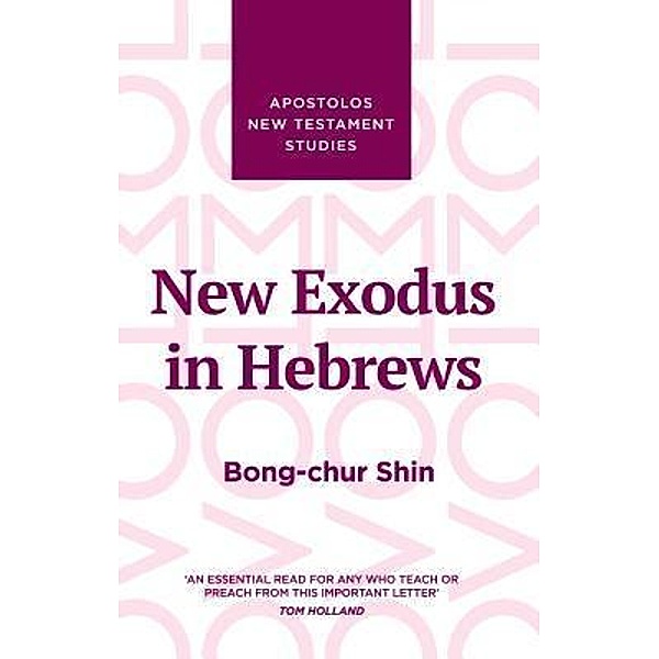 New Exodus in Hebrews, Bong Chur Shin