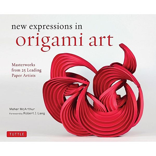 New Expressions in Origami Art, Meher Mcarthur