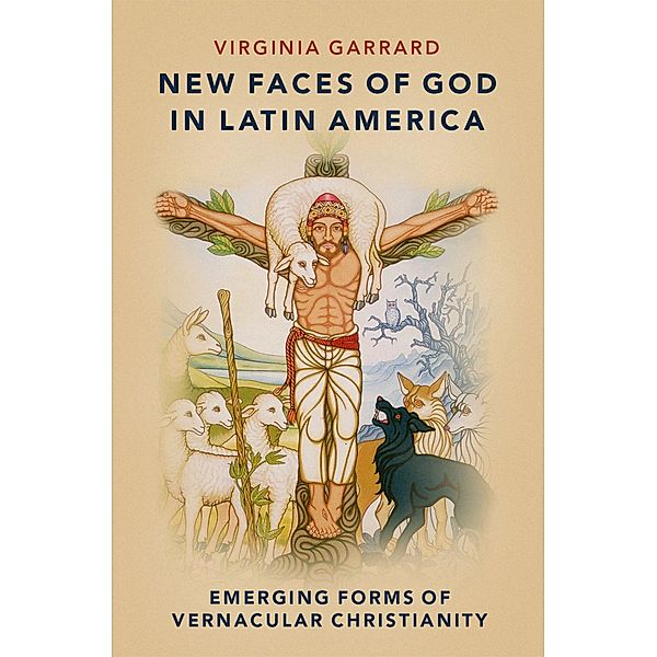 New Faces of God in Latin America, Virginia Garrard