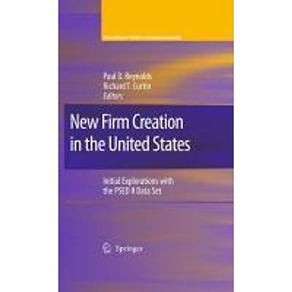 New Firm Creation in the United States / International Studies in Entrepreneurship Bd.23