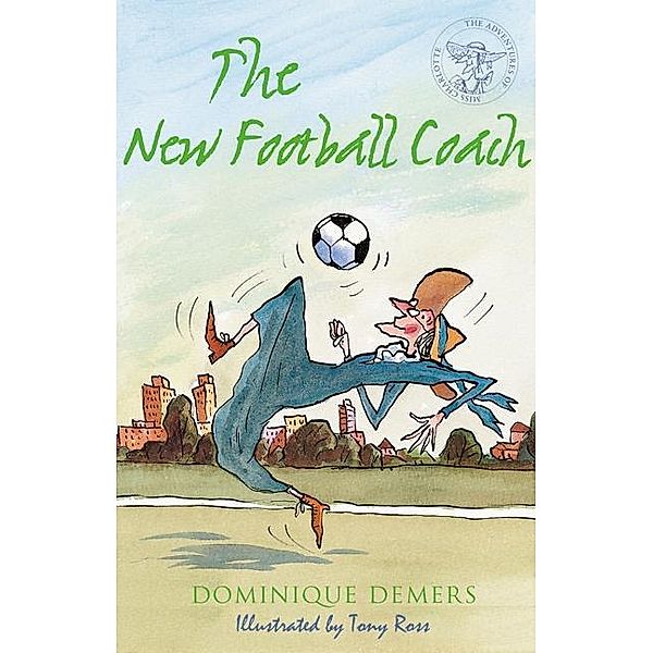 New Football Coach / Alma Books, Dominique Demers
