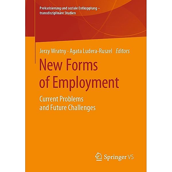 New Forms of Employment / Prekarisierung und soziale Entkopplung - transdisziplinäre Studien