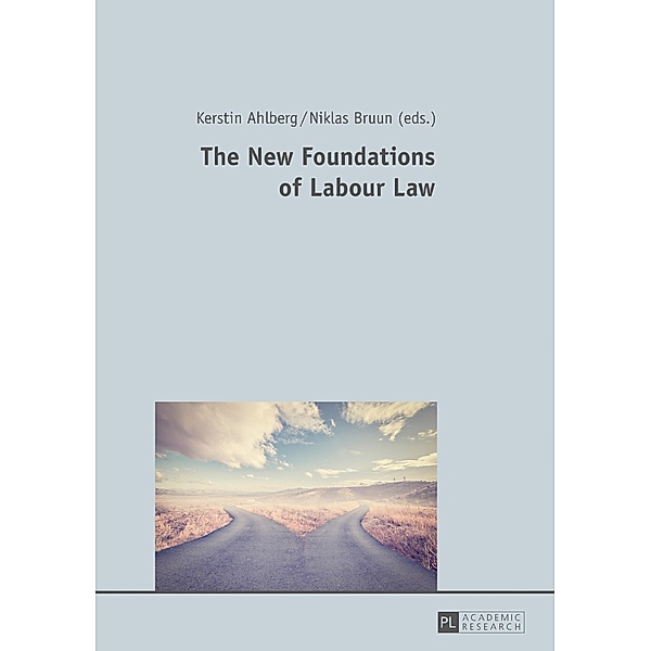 New Foundations of Labour Law