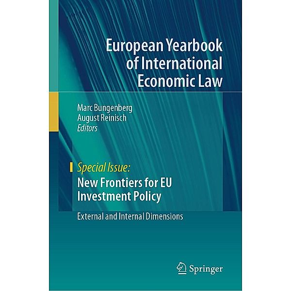 New Frontiers for EU Investment Policy / European Yearbook of International Economic Law