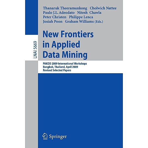New Frontiers in Applied Data Mining / Lecture Notes in Computer Science Bd.5669
