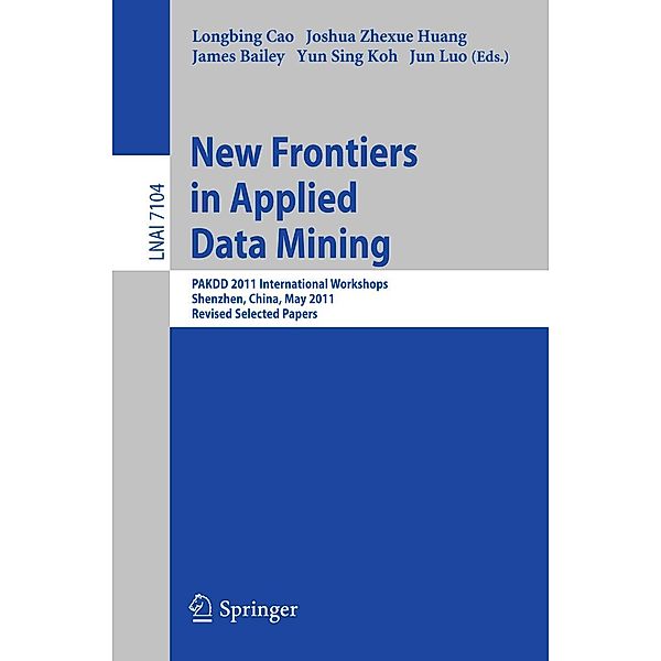 New Frontiers in Applied Data Mining / Lecture Notes in Computer Science Bd.7104