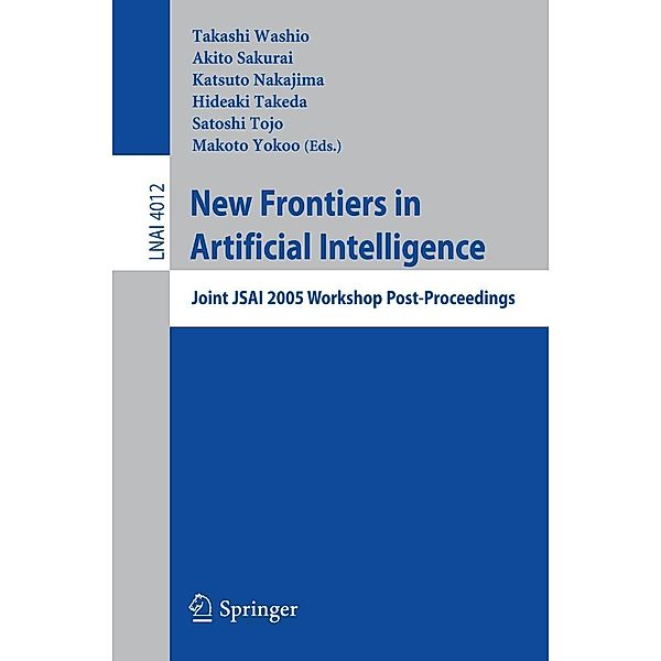 New Frontiers in Artificial Intelligence / Lecture Notes in Computer Science Bd.4012