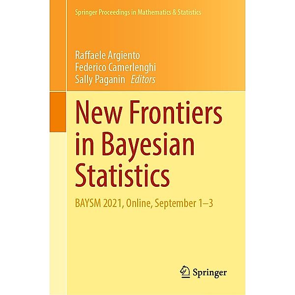 New Frontiers in Bayesian Statistics / Springer Proceedings in Mathematics & Statistics Bd.405
