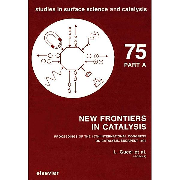 New Frontiers in Catalysis, Parts A-C