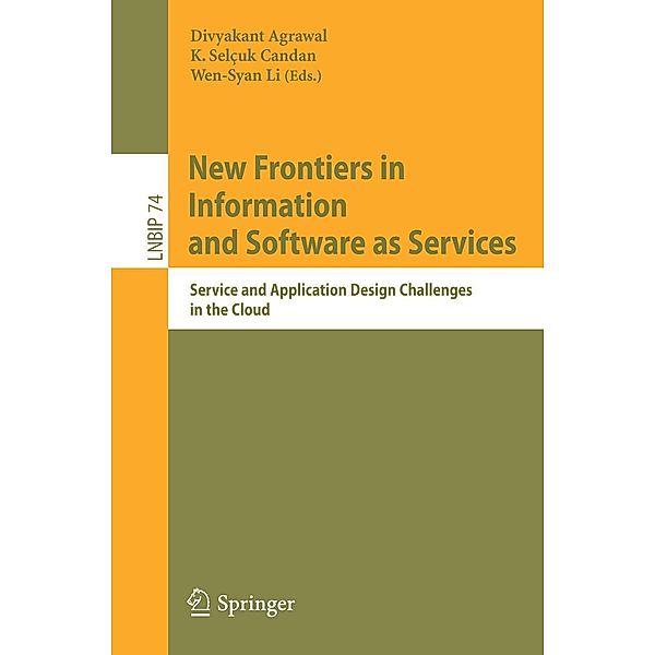 New Frontiers in Information and Software as Services / Lecture Notes in Business Information Processing Bd.74