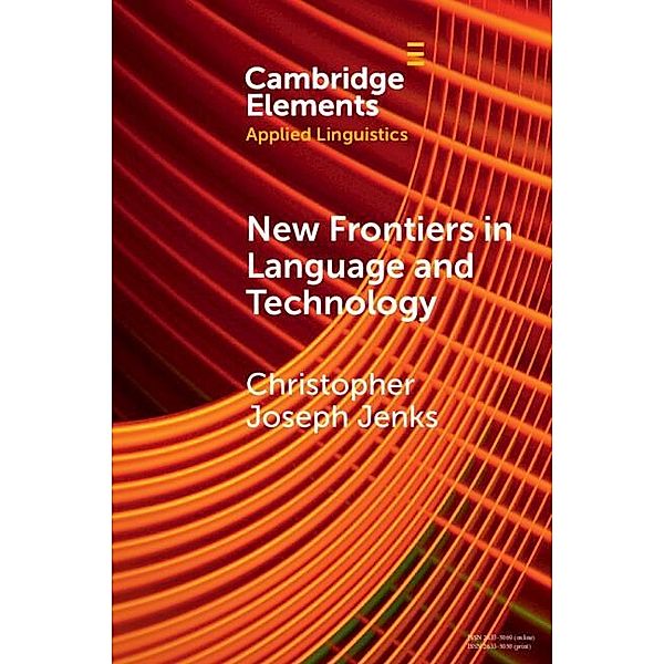 New Frontiers in Language and Technology, Christopher Joseph Jenks