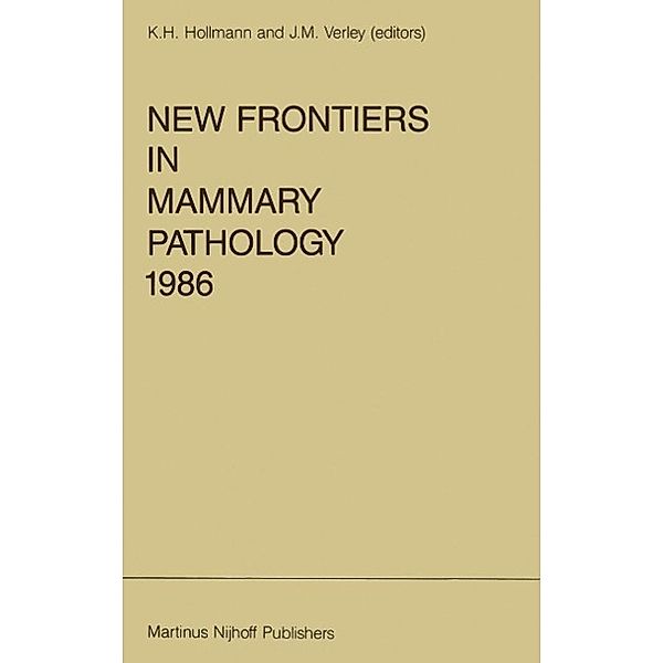 New Frontiers in Mammary Pathology 1986 / Developments in Oncology Bd.49