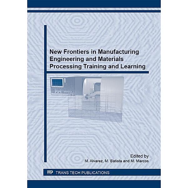 New Frontiers in Manufacturing Engineering and Materials Processing Training and Learning
