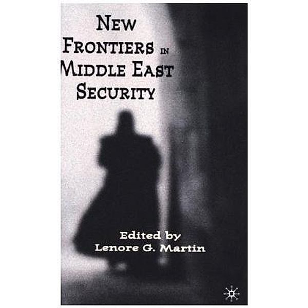 New Frontiers in Middle East Security