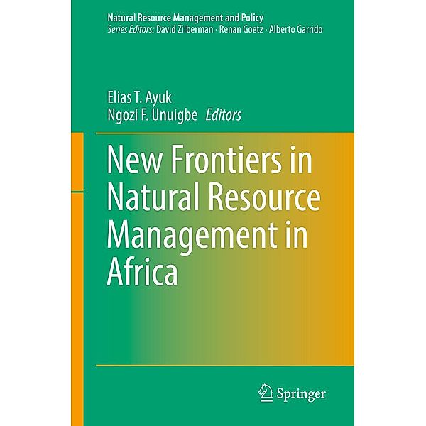 New Frontiers in Natural Resources Management in Africa / Natural Resource Management and Policy Bd.53