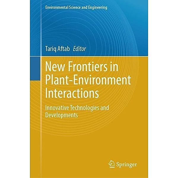 New Frontiers in Plant-Environment Interactions