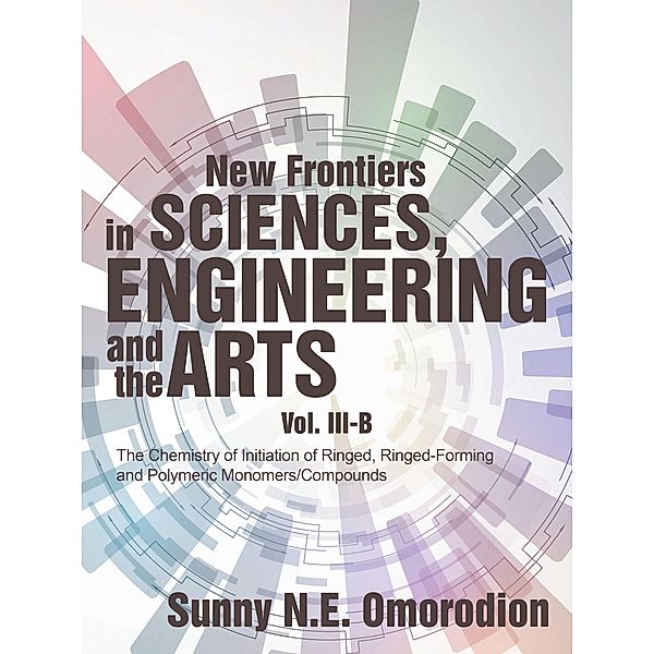 New Frontiers in Sciences, Engineering and the Arts, Sunny N. E. Omorodion