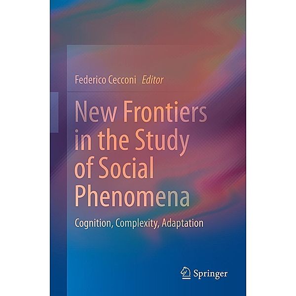 New Frontiers in the Study of Social Phenomena