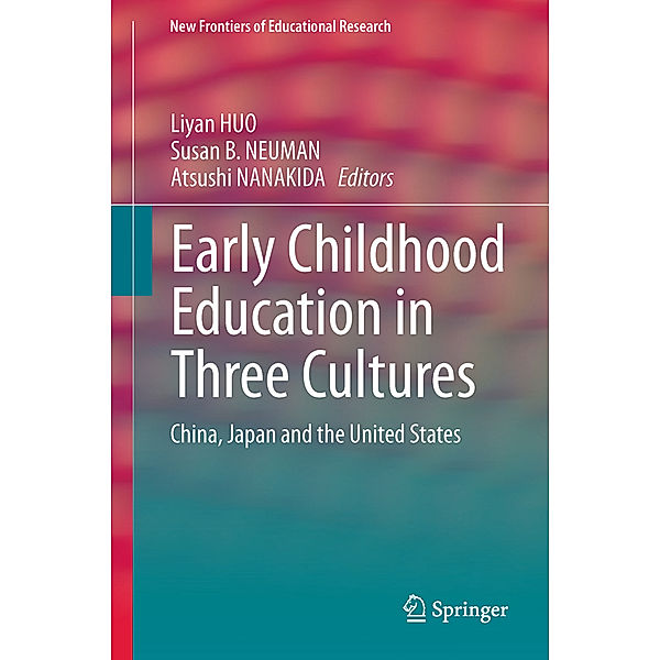 New Frontiers of Educational Research / Early Childhood Education in Three Cultures