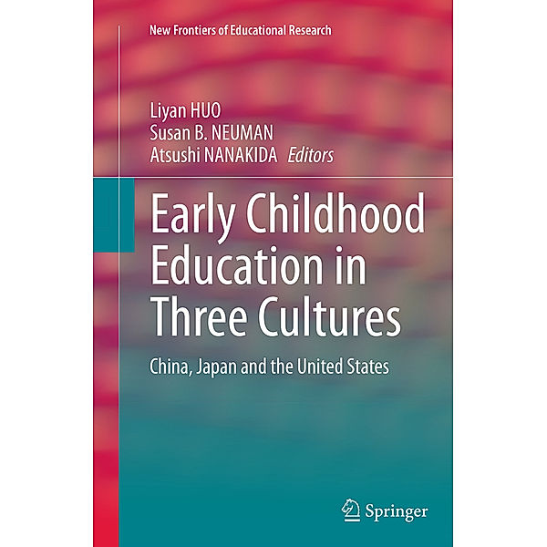 New Frontiers of Educational Research / Early Childhood Education in Three Cultures