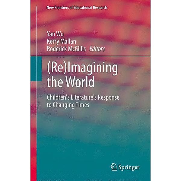 New Frontiers of Educational Research / (Re)imagining the World