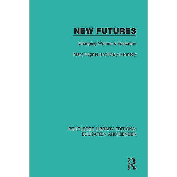 New Futures, Mary Hughes, Mary Kennedy