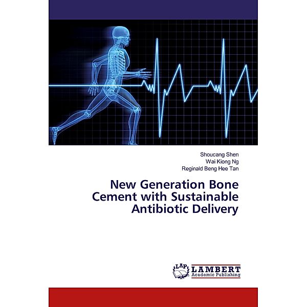 New Generation Bone Cement with Sustainable Antibiotic Delivery, Shoucang Shen, Wai Kiong Ng, Reginald Beng Hee Tan