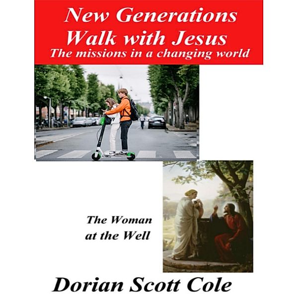 New Generations Walk with Jesus, Dorian Scott Cole