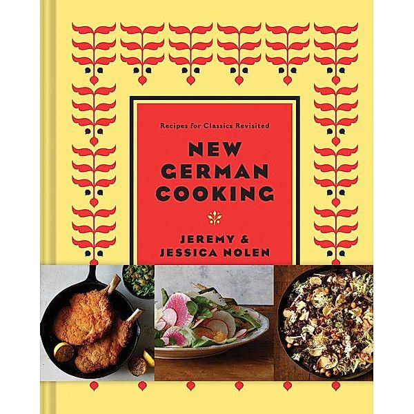 New German Cooking, Jeremy Nolen, Jessica Nolen