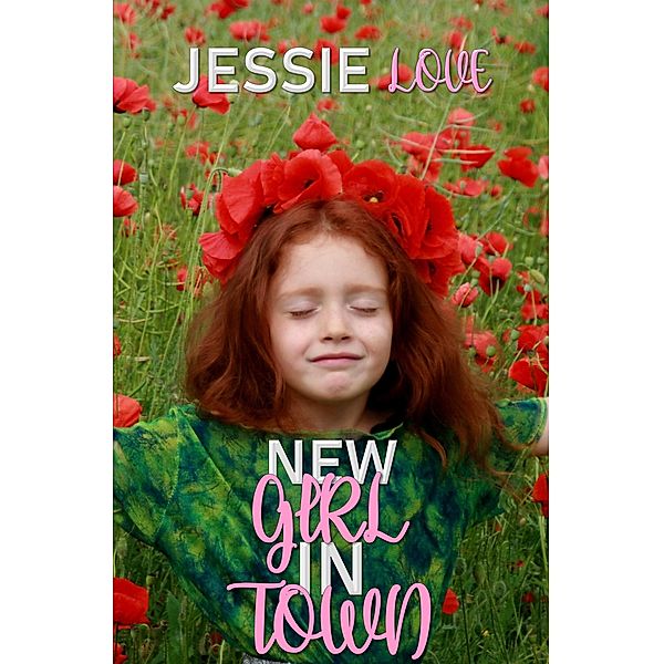 New Girl in Town, Jessie Love