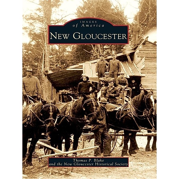 New Gloucester, Thomas P. Blake