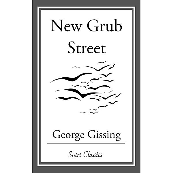 New Grub Street, George Gissing