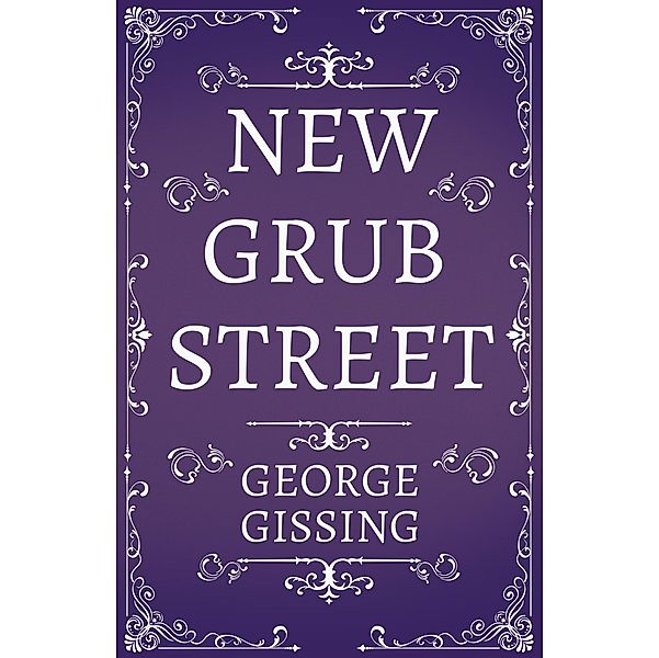 New Grub Street, George Gissing