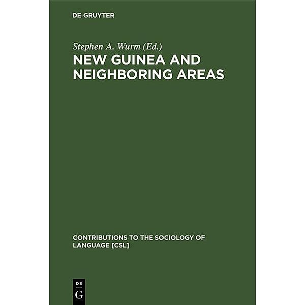 New Guinea and Neighboring Areas / Contributions to the Sociology of Language Bd.24