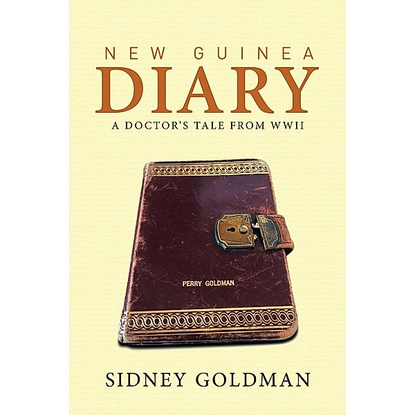 New Guinea Diary, Sidney Goldman