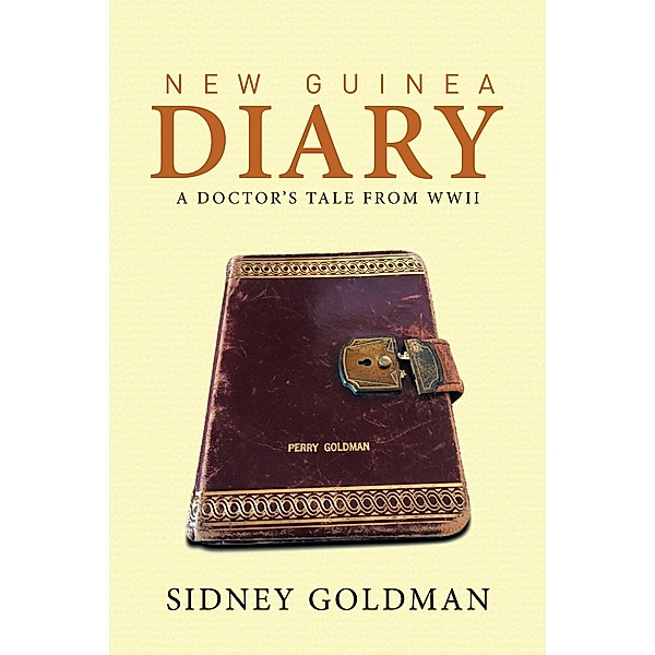 New Guinea Diary, Sidney Goldman