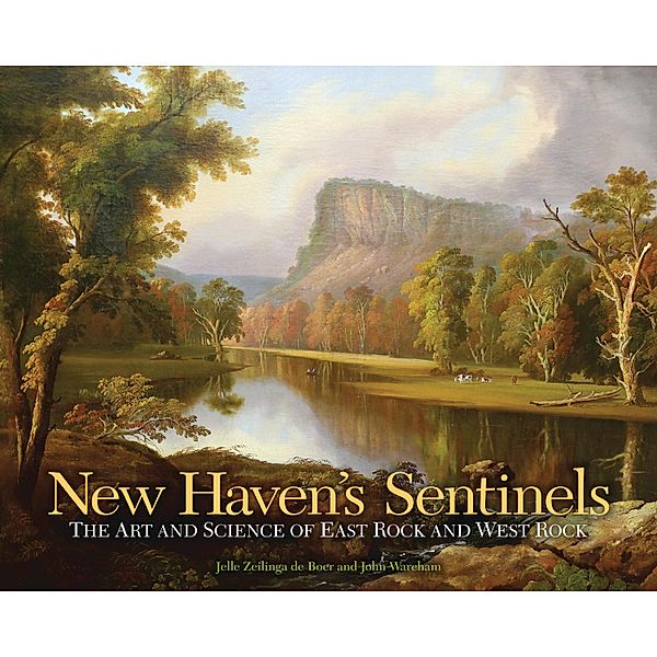 New Haven's Sentinels / The Driftless Connecticut Series & Garnet Books, Jelle Zeilinga de Boer
