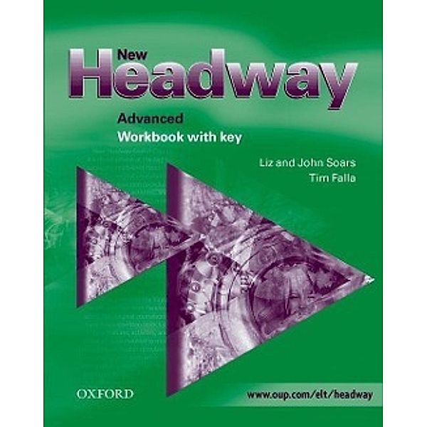 New Headway, Advanced: Workbook with Key, Liz Soars, John Soars, Tim Falla