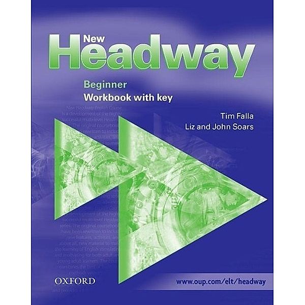 New Headway: Beginner: Workbook (with Key), Liz Soars, John Soars