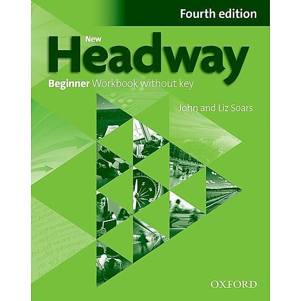 New Headway Beginner: Workbook without Key and iChecker Pack, Liz Soars, John Soars